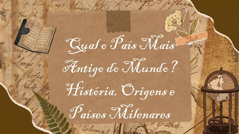Qual o País Mais Antigo do Mundo? História, Origens e Países Milenares 13 Brown Vintage Old Paper Thank You for Watching Video