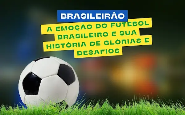 Brasileirão: A Emoção do Futebol Brasileiro e Sua História de Glórias e Desafios 18 Post Para Instagram Pais do Futebol Amo Meu Brasil Verde Amarelo