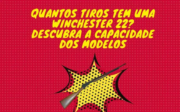 Quantos Tiros Tem uma Winchester 22? Tudo o Que Você Precisa Saber 15 Vermelho e Amarelo Balao de Fala de Quadrinhos Super heroi Convite